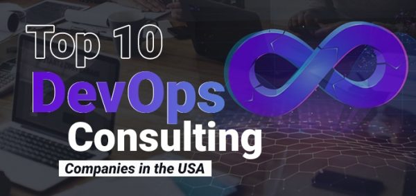 Top 10 DevOps Consulting Companies in the USA