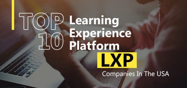 Top 10 Learning Experience Platform LXP Companies in the USA