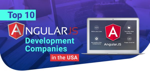 Top 10 AngularJS Development Companies in the USA